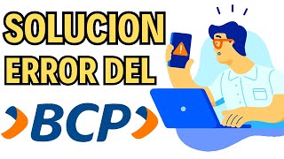 SOLUCION OCURRIO un PROBLEMA BCP  LO SENTIMOS a OCURRIDO un ERROR  Banco de Crédito del Perú BCP [upl. by Aicinoid]