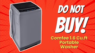 DONT BUY COMFEE’ 16 CUFT PORTABLE WASHER BEFORE WATCHING THIS 🚫👀 9 REASONS [upl. by Steele775]