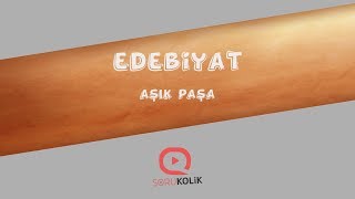 DİVAN EDEBİYATI SANATÇISI  Aşık Paşa [upl. by Nivram22]