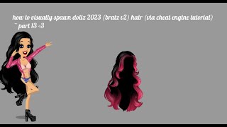 How To SpawnVisually Glitch Dollz 2023 Dpack Hair Via Cheat Engine  Part 13 [upl. by Pellikka]