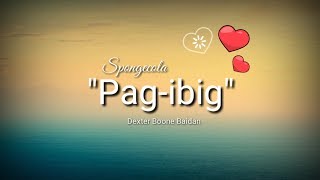 Pagibig  Spongecola  Cover Lyric  OPM [upl. by Auhsohey923]