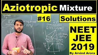 Azeotropic MixturesSolutions 12th  NEETJEEAIIMS 2019 Chemistry L16  by Arvind Arora [upl. by Atinrehs419]