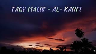 Taqy Malik  Al Kahfi [upl. by Laeria716]