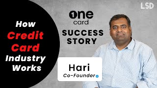 OneCard Journey  Credit Card Industry Startup Podcast with Hari Cofounder LSD2  KishoreKumar [upl. by Enybor176]