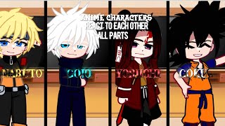 Anime Characters React to Each other  All parts  Gacha react [upl. by Akirdnuhs610]