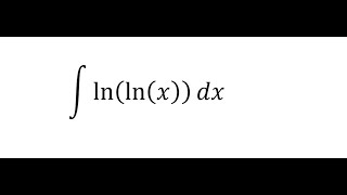 Calculus Help Integral lnlnx dx [upl. by Corrie]