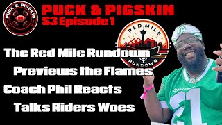 Puck amp Pigskin S3Ep1  Calgary Flames Preview Saskatchewan Roughriders Troubles amp more [upl. by Harriet]