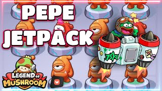 Lets Get The PEPE JETPACK Legend Of Mushroom [upl. by Asp246]