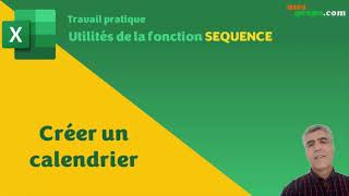 Utiliser la fonction SEQUENCE pour créer un calendrier [upl. by Tressa]