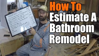 How To Estimate A Bathroom Remodel  THE HANDYMAN BUSINESS [upl. by Ruhtracam]