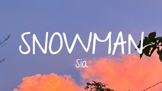 Sia  Snowman Lyrics [upl. by Atirys123]