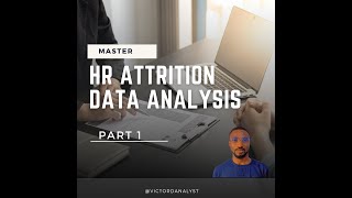 Data Analysis Process on HR Attrition Dataset Part 1 [upl. by Aicekat]