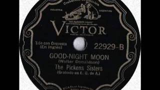 The Pickens Sisters Good Night Moon [upl. by Puglia232]