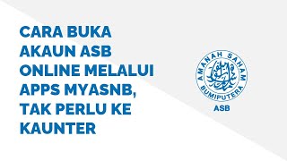 Cara Buka Akaun ASB Online Melalui Apps myASNB [upl. by Burley242]