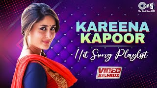 Kareena Kapoor Hit Song Playlist  Kareena Kapoor Songs  Evergreen Hit Songs Collection [upl. by Thaine]