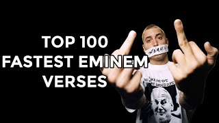 Top 100 Fastest Eminem Verses [upl. by Adnorhs]