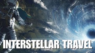 Interstellar Travel Can Humanity Ever Leave the Solar System [upl. by Sanderson679]