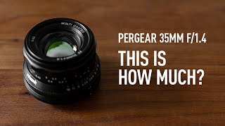 Pergear 35mm f14  This lens costs how much [upl. by Rdnaskela]