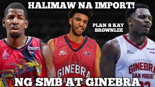 ETO NA SMB NEW IMPORT ANDREW NICHOLSON BROWNLEE PAPALITAN MUNA TONY BRADLEY IBABANDERA [upl. by Anihsit]