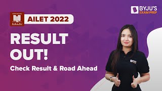 AILET 2022 Result Out Check Result Counselling Process amp Road Ahead  BYJU’S Exam Prep [upl. by Wertz426]