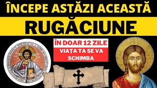 Cea Mai Puternica Rugaciune De 12 Zile Care Iti Schimba Viata La 180 De Grade [upl. by Eyar146]