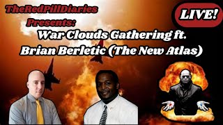 Live War Clouds Gathering ft Brian Berletic The New Atlas [upl. by Reviel]