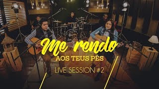 Canção e Louvor  Live Session II  Me Rendo aos Teus pés [upl. by Liatnahs]