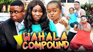 WAHALA COMPOUND Full Movie SoniaOluebubeWatabombshell 2021 Nigerian Nollywood Trending Movie [upl. by Sitto]