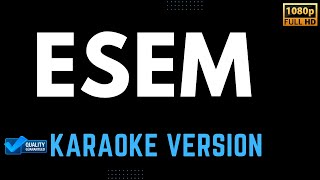 YANO  ESEM Karaoke Version HD [upl. by Lanor]