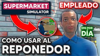 COMO USAR AL REPONEDOR EN SUPERMARKET SIMULATOR  Adbra [upl. by Nahgem228]