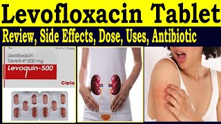 levofloxacin tablets 500 mg 250 mg 750 mg  levoquin 500 mg tablet  Review Uses Side Effects [upl. by Adilen827]