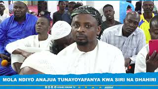 MOLA NDIYO ANAJUA TUNAYOYAFANYA KWA SIRI NA DHAHIRI SHEIKH ABDULQADIR ALAHDAL [upl. by Odragde250]