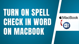 How To Turn On Spell Check In Word On Macbook 2024 [upl. by Delia]