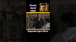 Karate Kid 3 1989  Cobra Kai quotSegunda regra Silverquot CORTES DO BAÚ shorts [upl. by Walsh]