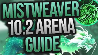 102 Mistweaver Monk Arena Guide [upl. by Initsed]