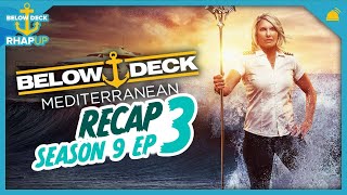 Below Deck Mediterranean  Season 9 Ep 3 Recap [upl. by Xineohp]