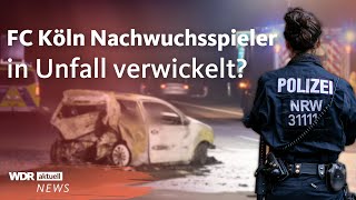 Tödlicher Unfall auf der A555 Polizei ermittelt gegen Kölner Fußballer  WDR Aktuelle Stunde [upl. by Kus]