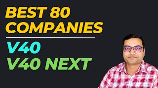 Best 80 Companies  V40 and V40 Next  Best Stocks to Buy Now [upl. by Nnyletak18]