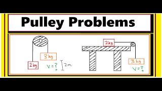 Conservation of Energy Pulley Problems [upl. by Floris]