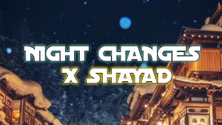 Night Changes x Shayad  jo tum na ho TikTok Version  Lyrics [upl. by Elva]