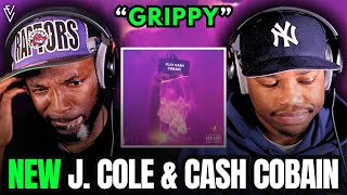 Cash Cobain amp J Cole  Grippy  FIRST REACTION [upl. by Whalen]