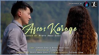 AFSOS KAROGE cover song by Nyayo Angu Gadi  Tumken sora  Ritter Angu  Stebin Ben [upl. by Sert]