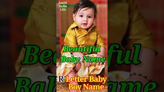 R Letter baby boy names 2023 Beautiful Boy name shorts youtubeshorts shortvideo babynameshort [upl. by Nerrag]