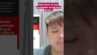 ADIK AZMIN ALI BUAT PENGAKUAN [upl. by Neenad]