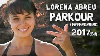 Lorena Abreu 2017ish Parkour  Freerunning [upl. by Evangeline]