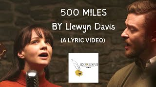 500 Miles lyric song by llewyn davis [upl. by Gabi]