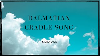 Dalmatian Cradle Song  Karaoke  Piano Accompaniment  ABRSM  Trinity [upl. by Earal96]