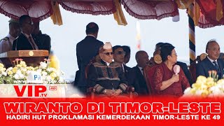 WIRANTO HADIRI HUT PROKLAMASI KEMERDEKAAN TIMORLESTE KE49 [upl. by Marys]