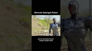 Manusia setengah robot [upl. by Ambrosi867]