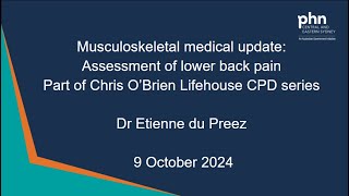 Musculoskeletal medical update assessment of low back pain 9 October 2024 [upl. by Mastic]